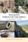 Image for Walking Through the Bible : A Journey Guide