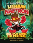 Image for The Bayou Adventures of Lithium Naetron