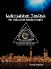 Image for Lubrication Tactics for Industries Made Easy