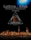 Image for Cutting Edge Maintenance Management Strategies : Sequel to World Class Maintenance Management, The 12 Disciplines