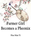 Image for Farmer Girl Becomes a Pheonix