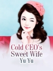 Image for Cold CEO&#39;s Sweet Wife