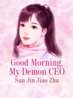 Image for Good Morning, My Demon CEO