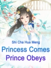 Image for Princess Comes, Prince Obeys