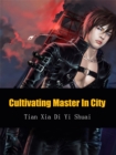 Image for Cultivating Master In City