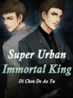 Image for Super Urban Immortal King