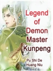 Image for Legend of Demon Master Kunpeng