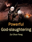 Image for Powerful God-Slaughtering