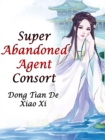 Image for Super Abandoned Agent Consort