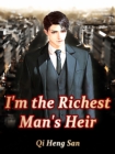 Image for I&#39;m the Richest Man&#39;s Heir
