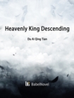 Image for Heavenly King Descending