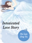 Image for Intoxicated Love Story