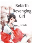 Image for Rebirth: Revenging Girl