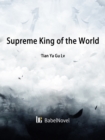 Image for Supreme King of the World