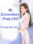 Image for My Extraordinary Pretty CEO