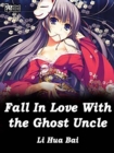 Image for Fall In Love With the Ghost Uncle