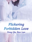 Image for Flickering Forbidden Love