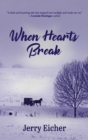 Image for When Hearts Break