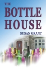 Image for The Bottle House