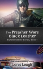 Image for The Preacher Wore Black Leather