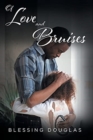 Image for Of Love and Bruises