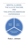 Image for Mental Illness the Ills of Racism and the African American Experience