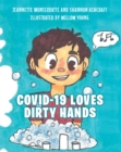 Image for COVID-19 Loves Dirty Hands