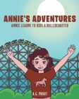 Image for Annie&#39;s Adventures : Annie Learns to Ride a Rollercoaster