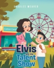 Image for Elvis and the Talent Show