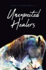 Image for Unexpected Healers