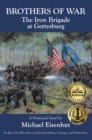 Image for Brothers Of War The Iron Brigade At Gettysburg