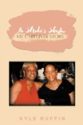 Image for In Stroke&#39;s Shadow: My Caregiver Story