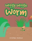 Image for Wiggly Wiggle Worm