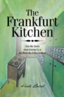 Image for The Frankfurt Kitchen: Forty-One Stories of Growing Up in Post World War II West Germany