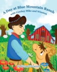Image for A Day at Blue Mountain Ranch with Cowboy Mike and Winston