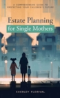 Image for Estate Planning for Single Mothers