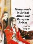 Image for Masquerade in Bridal Attire and Marry the Prince