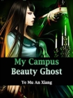 Image for My Campus Beauty Ghost