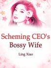 Image for Scheming CEO&#39;s Bossy Wife
