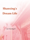 Image for Shanxing&#39;s Dream Life