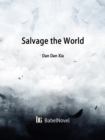 Image for Salvage the World