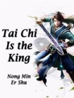Image for Tai Chi Is the King