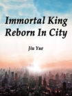 Image for Immortal King Reborn In City