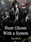 Image for Hunt Ghosts With a System