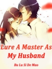Image for Lure A Master As My Husband