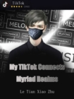 Image for My TikTok Connects Myriad Realms