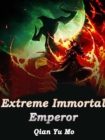 Image for Extreme Immortal Emperor