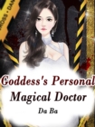 Image for Goddess&#39;s Personal Magical Doctor