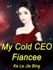 Image for My Cold CEO Fiancee