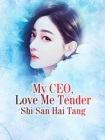 Image for My CEO, Love Me Tender